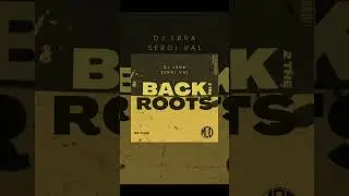 DJ Lara & Sergi Val - Back 2 The Roots #hardhouse #temazos #remember