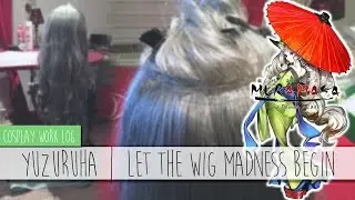 Cosplay Worklog || Yuzuruha - Lets start with the Wig