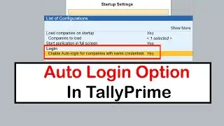 Auto Login to Your Companies | TallyPrime