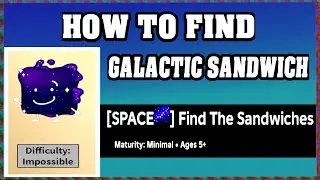 How To Find GALACTIC SANDWICH in FIND THE SANDWICHES [walkthrough]