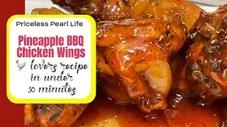 MUST WATCH | MOUTH WATERING PINEAPPLE BBQ CHICKEN WINGS | 30-minute recipe | YUMMY | WING LOVERS