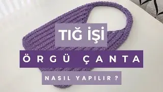 Tığ işi &ouml;rg&uuml; &ccedil;anta yapımı - Pamuk Makrome