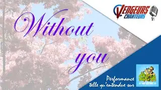 Without You - Les Vengeurs Chanteurs
