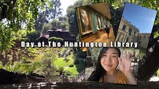 LOS ANGELES | Day at The Huntington Library