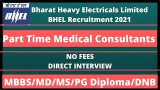 BHEL Recruitment  2021 | BHEL medical consultant vacancy | BHEL jobs notification 2021