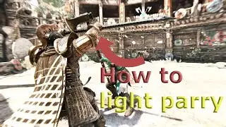 [For Honor] How to Light Parry