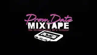 Prom Date Mixtape promo
