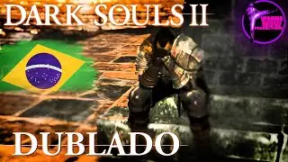 Dark Souls II Dublado - Majula - Saulden, Lenigrast, Shalquoir, e Maughlin