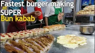 Fastest burger making | Super Bun kabab in Karachi #streetfood #bunkabab #andaywalaburger