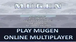 How to play Mugen Games Online with friends 🎮【 Mugen Tutorials 】