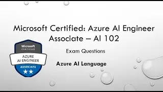 Azure AI 102 Questions - Azure AI Language Text Analysis - Part 4