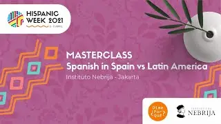 Masterclass: Spanish in Spain vs Latin America | Hispanic Week 2021 by Dime Por Qu&eacute;