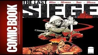 The Last Siege #1 | COMIC BOOK UNIVERSITY