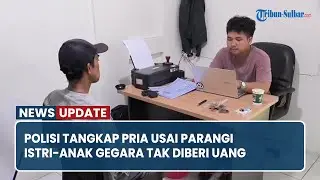 Polisi Tangkap Pria di Luyo Polman Usai Parangi Istri Anak gegara Tak Diberi Uang