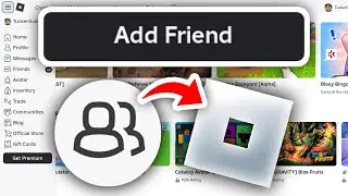 How To Add Friends In Roblox - Full Guide