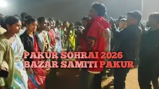 Din Jumur Jumur Mairi Nenda Jumur Jumur | Santhali video | Bazar Samiti Pakur Sohrai Prob 2026