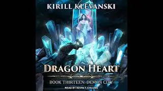 Dragon Heart: Book 13: Demon City by Kirill Klevanski | Full Audiobook