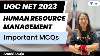 Human Resource Management MCQs | UGC NET 2023 | Arushi Ahuja