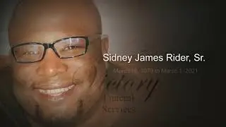Memorial DVD for Mr. Sidney James Rider, Sr., March 13, 2021