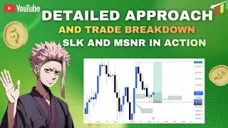 LIVE TRADE BREAKDOWN USING SLK & MSNR STRATEGY 