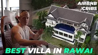 BEST VILLA IN RAWAI, PHUKET? 🏝🇹🇭 (AIRBNB CRIBS EP1!)