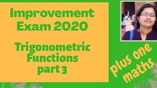 Plus one improvement exam 2020 Trigonometry_part 3