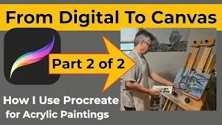 Перевод изображения с цифрового холста на холст с помощью Procreate для акриловой живописи &mdash; (Час...