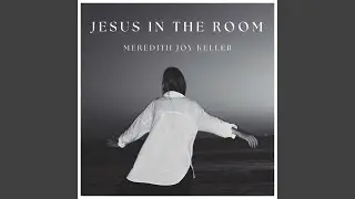Jesus in the Room