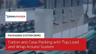 Packaging Machine Demo, Carton and Case Packing with Top Load and Wrap Around System