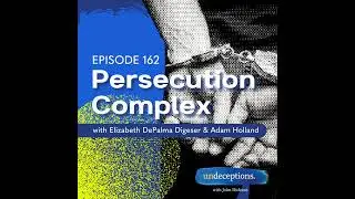 162. Persecution Complex