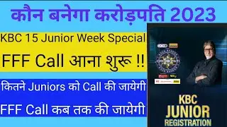 KBC 15 Junior Week FFF Call Start | KBC Junior FFF Call | KBC 15 Junior Week Special | KBC Season 15