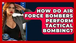 How Do Air Force Bombers Perform Tactical Bombing? - Sky Command Brotherhood
