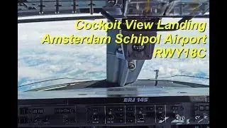 Jumpseat Cockpit View : Embraer ERJ145 Winday & Rainy Landing at Amsterdam Schipol Airport RWY18C