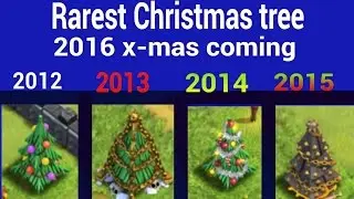 Rarest Christmas tree-clash of clans, 2016 x-mas tree coming.