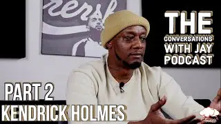 Kendrick Holmes Talks Changing His Life & Landing 1st Acting Role | Conversations with Jay [Part 2]