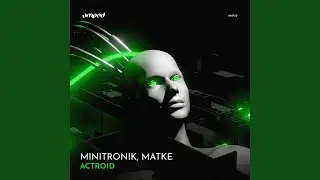 Actroid (Original Mix)