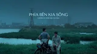 PH&Iacute;A B&Ecirc;N KIA S&Ocirc;NG (The Other Shore) | A Student Short Film