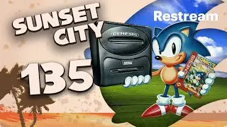 Sunset City... but does it work on real hardware? - Episode 135 ft. @redhotsonic