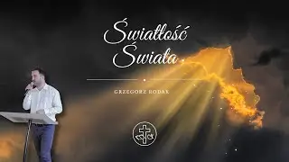 Światłość Świata - Grzegorz Rodak