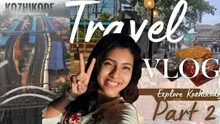 ഒന്ന് കറങ്ങീട്ട് വരാം PART 2 🛵 VADAKARA🛍️ and  WAY BACK IN BUS 🚌 | Travel vlog | NAVNIDA 