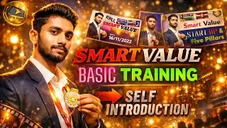 Smart Value Basic Trening Self Introduction Part✍️।। स्मार्ट वैल्यू बेसिक ट्रेनिंग परिचय।