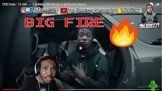 [REACTION] TOB Duke - 12 AM 🎥: ( @Mattrollthatback & @shootemkese)