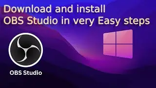 How to Download & Install OBS Studio | Quick & Easy OBS Studio Installation Guide for Beginners 2024