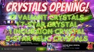 MCOC Crystal Openings! 17 Valiant Crystals,7-Star Incursion+7-Star Crystal,7-Star Selector and more!