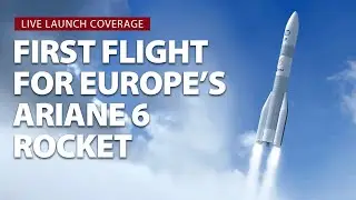 Watch live: Europe launches its Ariane 6 heavy-lift rocket for the first time