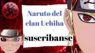 Qhps Naruto Era Un Uchiha, tenía el elemento madera Y Batalla Con Dioses (Fanfic) parte 1