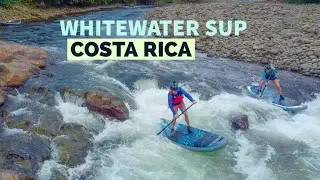 Whitewater SUP in Costa Rica with SUPPAUL