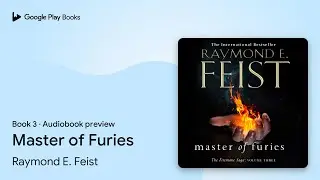 Master of Furies Book 3 by Raymond E. Feist &middot; Audiobook preview