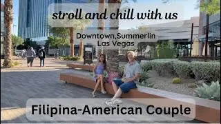 Downtown, Summerlin Las Vegas Filipina-American Couple Vlog