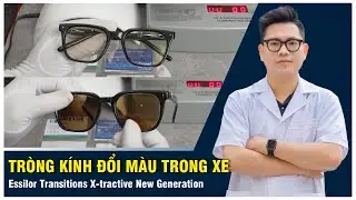 Tr&ograve;ng k&iacute;nh đổi m&agrave;u trong xe &ocirc; t&ocirc; Essilor Transitions X-tractive New Generation